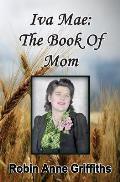 Iva Mae: The Book of Mom