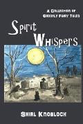 Spirit Whispers: A Collection of Ghostly Fairy Tales