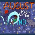 August & the Wind: For Anyone Who's Ever Lost Someone