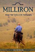Milliron: Abbott Pete Smith, D.V.M. The Biography