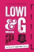 Lowi & G: Living Outside the Lines