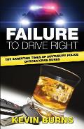 Failure to Drive Right