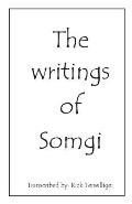 The Writings of Somgi