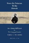 From the Potomac to the Etowah: The Letters of Rev. Alonzo Hall Quint to The Congregationalist; Volume 1 - 1861 & 1862