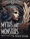 Myths and Monsters Grown-up Coloring Book, Volume 1
