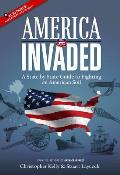 America Invaded A State by State Guide to Fighting on American Soil