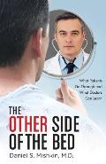 The Other Side of the Bed: What Patients Go Through and What Doctors Can Learn