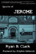 Spirits of Jerome: A Work of Speculative Fiction
