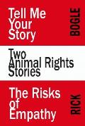 Two Animal Rights Stories