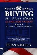 Buying My First Home As A Military Veteran