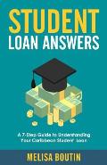 Student Loan Answers: A 7-Step Guide To Understanding Your Caribbean Student Loan