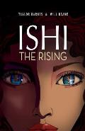 Ishi the Rising