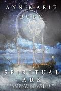 Spiritual Ark: The Enchanted Journey Of Timeless Quotations
