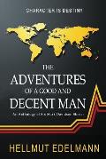 The Adventures of a Good and Decent Man: An Anthology of Six Mark Davidson Stories