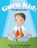 Guru Kid: Everybody Loves