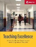 Teaching Excellence: A Field Guide for Coaching and Developing Novice Teachers