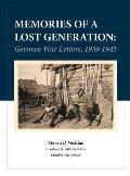 Memories of a Lost Generation: German War Letters, 1939 - 1945