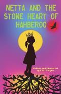 Netta and the Stone Heart of Hahberoo