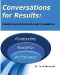Conversations for Results: Accelerating Performance Through Conversations
