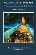 Creativity and the Jewish Soul - Book 2: Commentary, Poems and Paintings on the 11 Torah Portions of Exodus