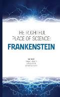 The Rightful Place of Science: Frankenstein