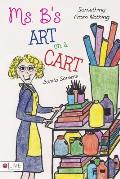 Ms. B's Art On A Cart: Something From Nothing