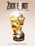 Zack Exact - The Case of the Missing Trophy