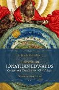 A Treatise on Jonathan Edwards, Continuous Creation and Christology