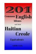 201 Common English Idioms and their Haitian Creole Equivalents
