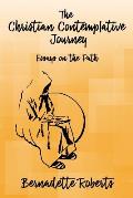 The Christian Contemplative Journey: Essays on the Path