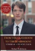 From the Classroom to the Boardroom: Memoirs of a Student Leader