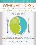 Weight Loss Starts In Your Brain: A Clinically Proven 6 to 12 Week Program with Self-Discovery Tools and Experiments to Lose Weight Naturally.