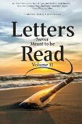 Letters Never Meant to Be Read: Volume II