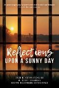 Reflections Upon A Sunny Day: An Autobiography by Murderer and Death Row Escapee Fred H. Kornahrens III
