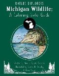 Michigan Wildlife: A Coloring Field Guide