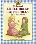 My Book of Little House Paper Dolls The Big Woods Collection