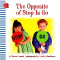 Opposite Of Stop Is Go