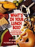 Whats In Your Lunch Box A Scrumptious Scratch & Sniff