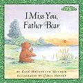I Miss You Father Bear