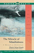Miracle Of Mindfulness A Manual On Medit