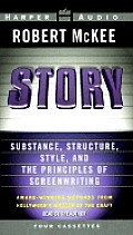 Story Substance Structure Style & The Principles of Screenwriting