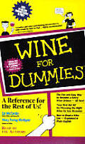 Wine For Dummies A Reference For The Rest of Us