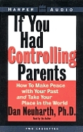 If You Had Controlling Parents How To