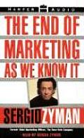 End Of Marketing As We Know It
