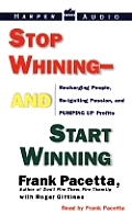 Stop Whining & Start Winning