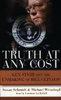 Truth At Any Cost Ken Starr & The Unma