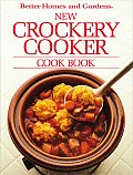 Better Homes & Gardens New Crockery Cooker Cookbook