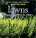 Better Homes & Gardens Lawns Ground Covers & Vines Step By