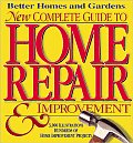 Better Homes & Gardens New Complete Guide To Home Repair & Impro