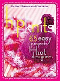 Hip Knits 65 Easy Projects From Hot Desi